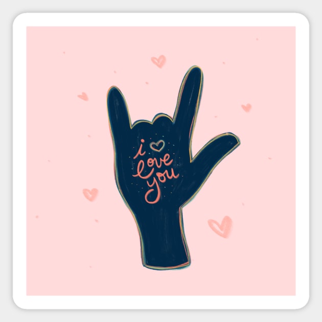 I Love You - Sign Language - Hand Lettering Sticker by By Erika with a K